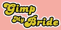 Gimp My Bride